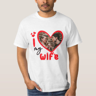 I Love My Wife Photo Custom T-Shirt