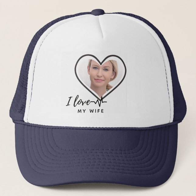 I Love My Wife PHOTO Gift - Best Friend Custom Trucker Hat (Front)