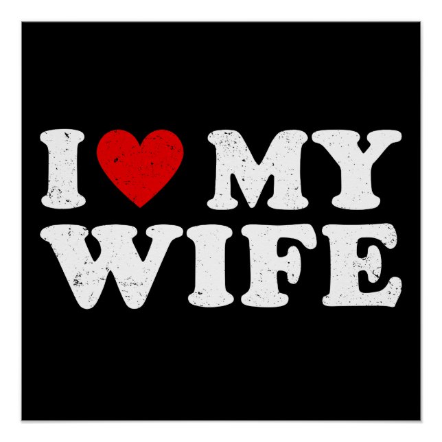 I Love My Wife Poster (Front)