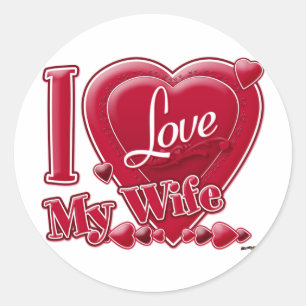 I Love My Wife red - heart Classic Round Sticker
