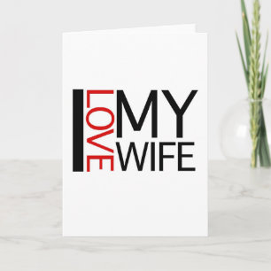 I Love My Wife (red light special) Card