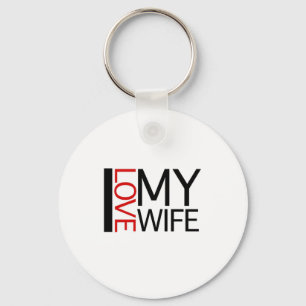 I Love My Wife (red light special) Key Ring