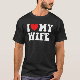 I Love My Wife Retro Happy Valentine's Day Men Co T-Shirt