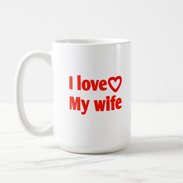 I Love My Wife – Romantic Gift for Wife, Husband,  Coffee Mug (Left)