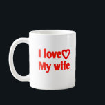 I Love My Wife – Romantic Gift for Wife, Husband,  Coffee Mug<br><div class="desc">Express your love with this “I Love My Wife” Mug, a sweet and thoughtful way to brighten her day. Perfect as a romantic gift for wife, husband, couples, anniversaries, weddings, birthdays, or Valentine’s Day. This durable ceramic mug is dishwasher and microwave safe, making it a daily reminder of love and...</div>