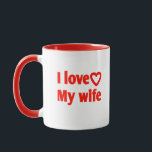 I Love My Wife – Romantic Gift for Wife, Husband,  Mug<br><div class="desc">Express your love with this “I Love My Wife” Mug, a sweet and thoughtful way to brighten her day. Perfect as a romantic gift for wife, husband, couples, anniversaries, weddings, birthdays, or Valentine’s Day. This durable ceramic mug is dishwasher and microwave safe, making it a daily reminder of love and...</div>