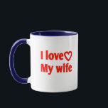 I Love My Wife – Romantic Gift for Wife, Husband,  Mug<br><div class="desc">Express your love with this “I Love My Wife” Mug, a sweet and thoughtful way to brighten her day. Perfect as a romantic gift for wife, husband, couples, anniversaries, weddings, birthdays, or Valentine’s Day. This durable ceramic mug is dishwasher and microwave safe, making it a daily reminder of love and...</div>