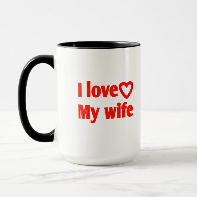 I Love My Wife – Romantic Gift for Wife, Husband,  Mug (Left)