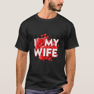 I Love My Wife – Romantic Heart Typography Design T-Shirt