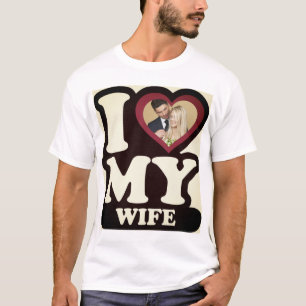 I Love My Wife San-Telmo - Custom Photo T-Shirt