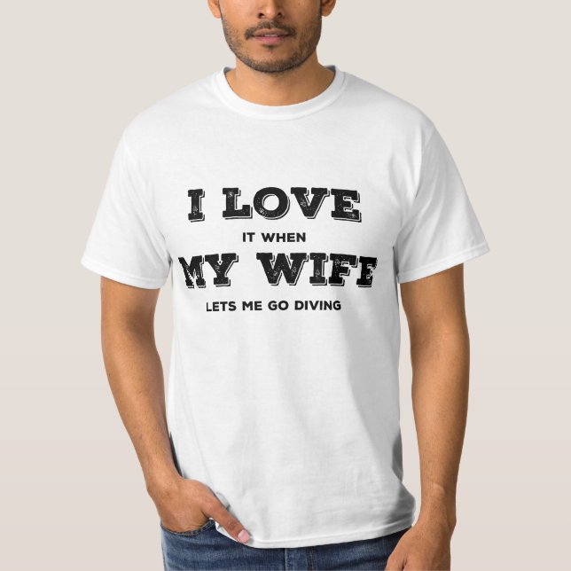 I Love my Wife T-Shirt (Front)