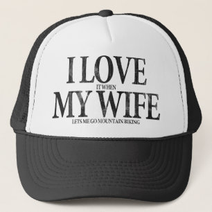 I Love My Wife Trucker Hat