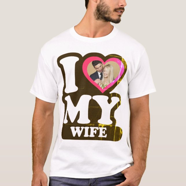 I Love My Wife Vendredi - Custom Photo T-Shirt (Front)