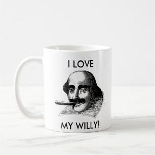 I LOVE MY WILLY! COFFEE MUG