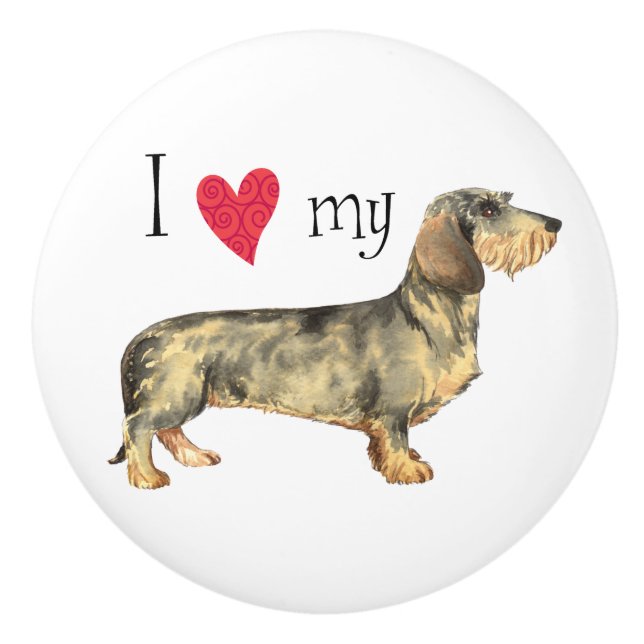 I love my Wirehaired Dachshund Ceramic Knob (Front)