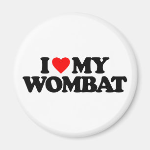 I LOVE MY WOMBAT MAGNET