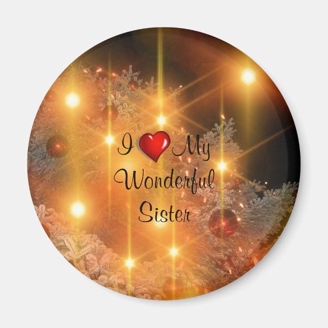 I Love My Wonderful Sister Magnet (Front)