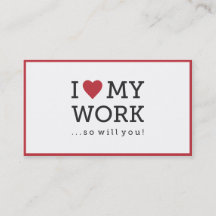 I Love My Work Business Card