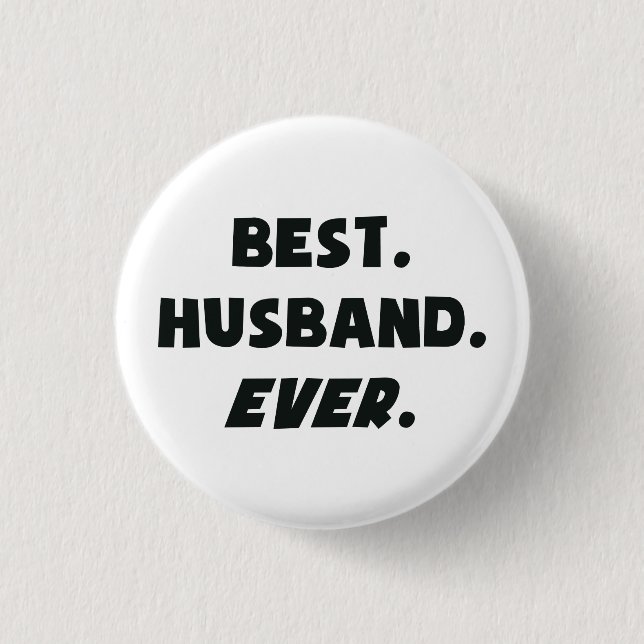 I Love My Worlds Best Husband Ever 3 Cm Round Badge (Front)