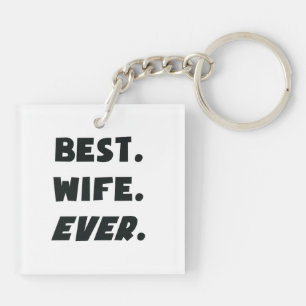 I Love My Worlds Best Wife Ever Key Ring