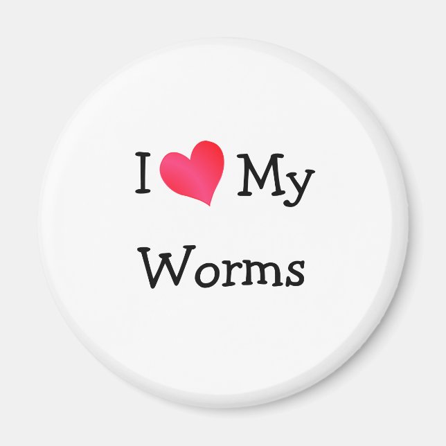 I Love My Worms Magnet (Front)