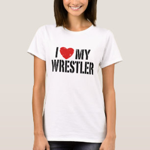 I Love My Wrestler T-Shirt