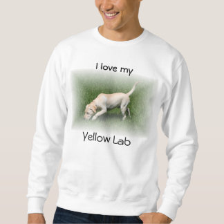 I love my Yellow Lab Sweatshirt