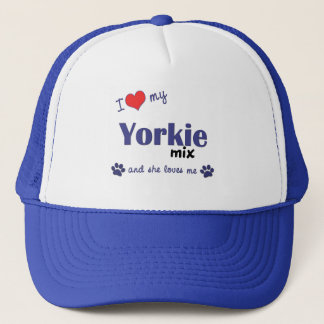 I Love My Yorkie Mix (Female Dog) Trucker Hat