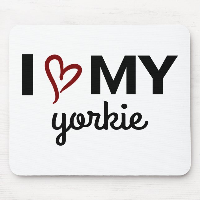 I Love My Yorkie Mouse Mat (Front)