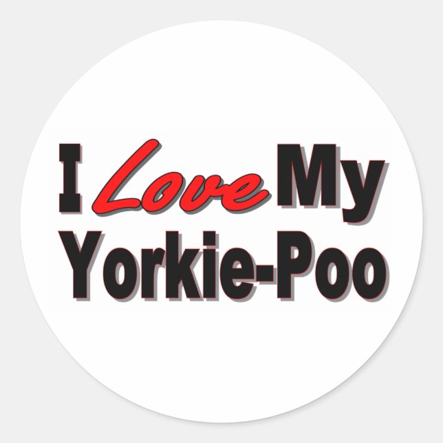 I Love My Yorkie-Poo Dog Gifts and Apparel Classic Round Sticker (Front)