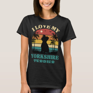 I Love my Yorkshire Terrier  Dog   Yorkshire Terri T-Shirt