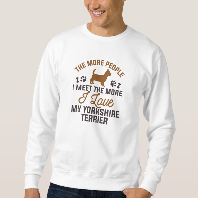 I Love My Yorkshire Terrier Sweatshirt (Front)