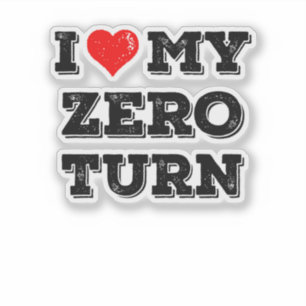 I Love My Zero Turn Dad Gift