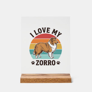 I Love My Zorro Vintage Dog Lover Design_1 Acrylic Sign