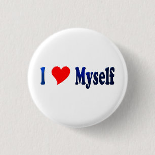 I Love Myself 3 Cm Round Badge