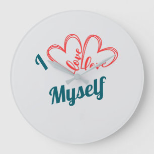 I Love Myself - Self-Care Button Large Clock