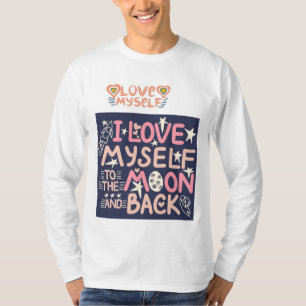 "I Love Myself" Self-Love T-Shirt