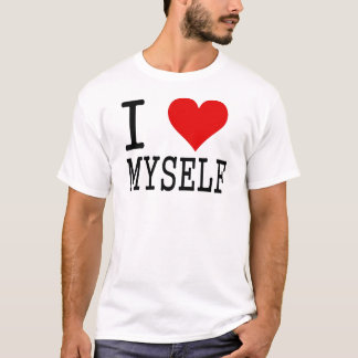 I Love Myself T-Shirt