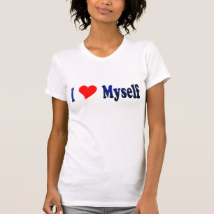 I Love Myself T-Shirt II