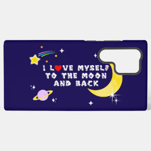 I Love Myself to the Moon and Back Positive Affirm Samsung Galaxy Case