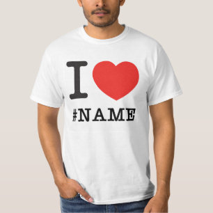I love name template T-Shirt