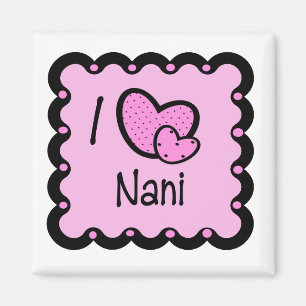 I Love Nani Cute T-Shirt Magnet