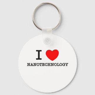 I Love Nanotechnology Key Ring