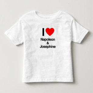 i love napoleon and josephine toddler T-Shirt
