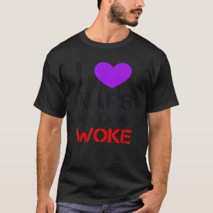 I Love Naps But I Stay Woke T-Shirt