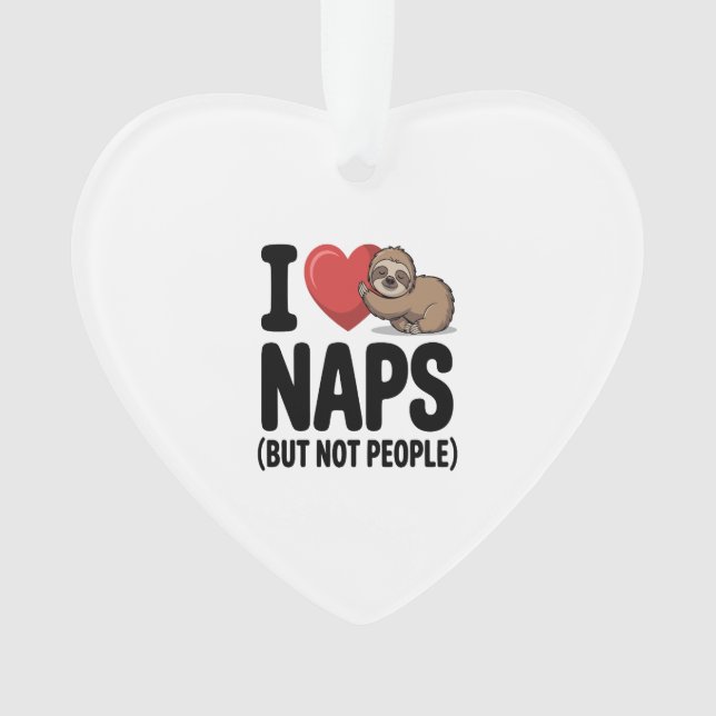 I Love Naps Cute Sloth Heart Ornament (Front)
