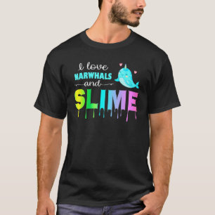 I Love Narwhals And Slime Rainbow Cute T-Shirt