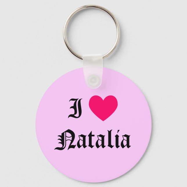 I Love Natalia Key Ring (Front)