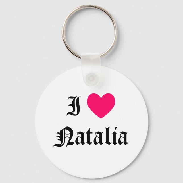 I Love Natalia Key Ring (Front)