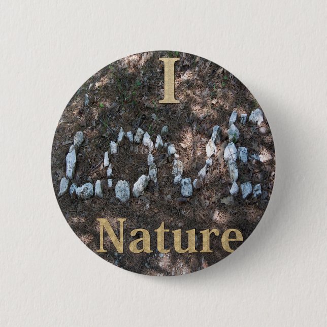 I Love Nature Apparel and Gifts 6 Cm Round Badge (Front)